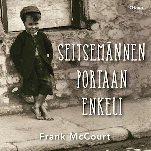 Seitsemännen portaan enkeli  by Frank McCourt