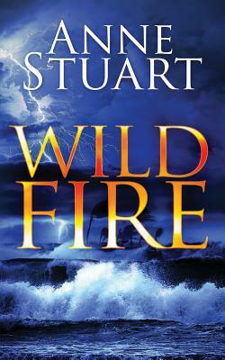 Wildfire by Anne Stuart