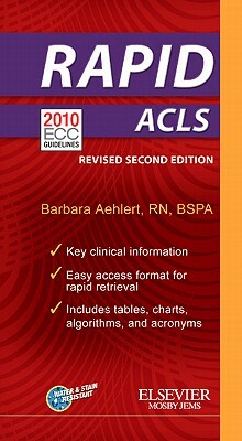 Rapid ACLS by Barbara J. Aehlert