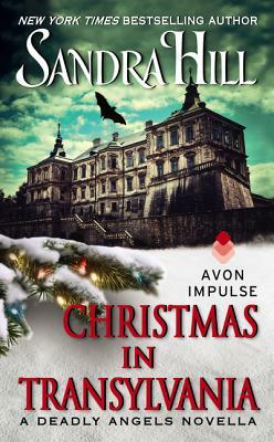 Christmas in Transylvania: A Deadly Angels Novella by Sandra Hill