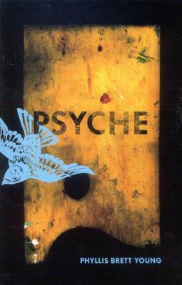 Psyche by Phyllis Brett Young, Nathalie Cooke, Suzanne Morton