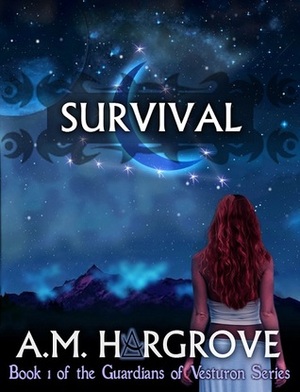 Survival by A.M. Hargrove