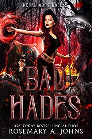 Bad Hades by Rosemary A. Johns