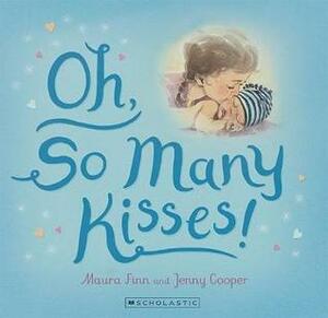 Oh, So Many Kisses! by Jenny Cooper, Maura Finn