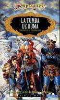 La tumba de Huma by Tracy Hickman, Margaret Weis, Teresa Casanovas