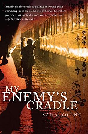 My Enemy's Cradle by Sara Young