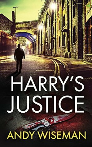 Harry's Justice by Andy Wiseman