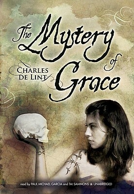 The Mystery of Grace by Charles de Lint