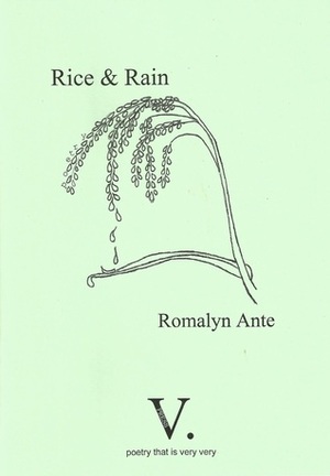 Rice & Rain by Romalyn Ante