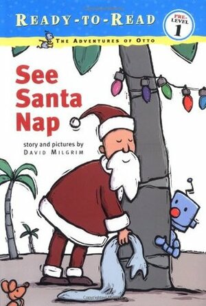 See Santa Nap by David Milgrim