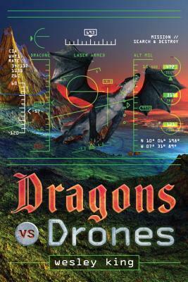 Dragons vs. Drones by Wesley King