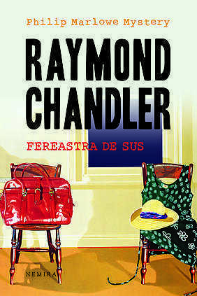 Fereastra de sus by Cornelia Bucur, Raymond Chandler