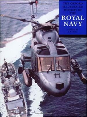 The Oxford Illustrated History Of The Royal Navy by Bryan Ranft