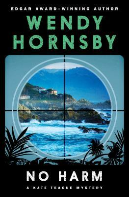 No Harm by Wendy Hornsby