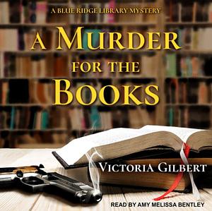 A Murder for the Books by Victoria Gilbert