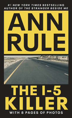 The I-5 Killer: Revised Edition by Ann Rule