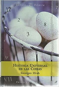 Historia Universal de las Cifras by Georges Ifrah