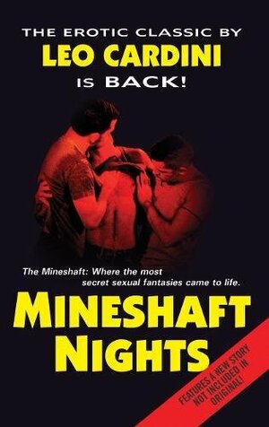 Mineshaft Nights by Leo Cardini