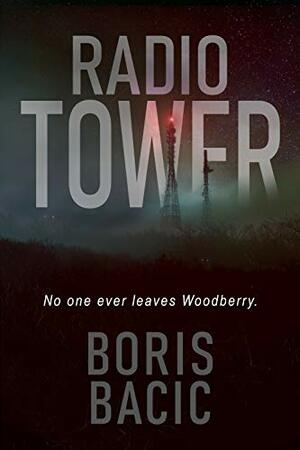 Radio Tower by Boris Bacic