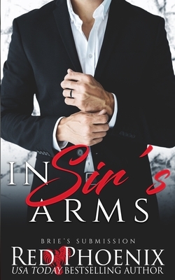 In Sir's Arms by Red Phoenix