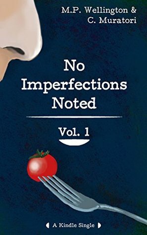 No Imperfections Noted (Mycroft Wellington, #1) by Casey Muratori, Mycroft Wellington