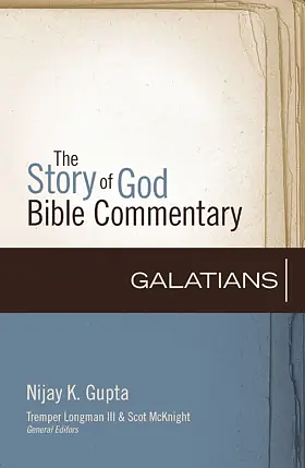 Galatians by Nijay K. Gupta