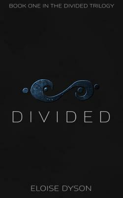 Divided by Eloise Dyson