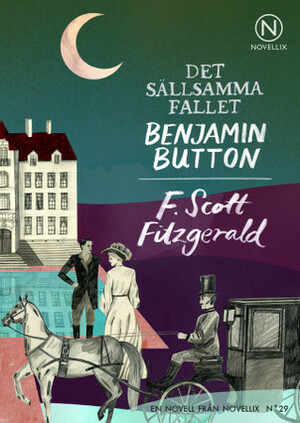 Det sällsamma fallet Benjamin Button by F. Scott Fitzgerald