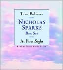 True Believer / At First Sight by Nicholas Sparks, David Baker