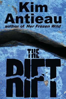 The Rift by Kim Antieau