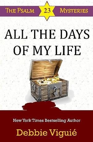 All the Days of My Life by Debbie Viguié