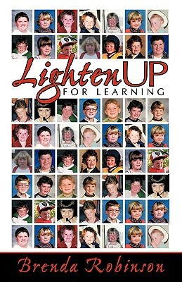 Lighten Up for Learning by Brenda Robinson