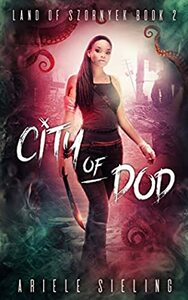 City of Dod by Ariele Sieling