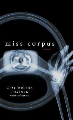 Miss Corpus by Clay McLeod Chapman