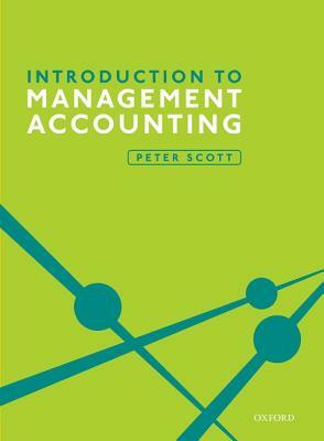 Introduction to Management Accounting by Peter Scott