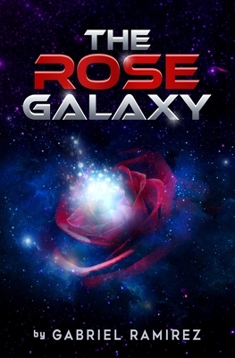 The Rose Galaxy by Gabriel Ramirez