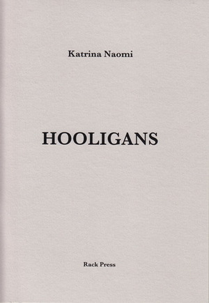Hooligans by Katrina Naomi