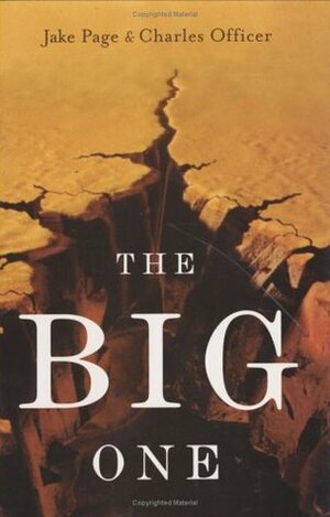 The Big One: The Earthquake That Rocked Early America and Helped Create a Science by Charles Officer, Jake Page
