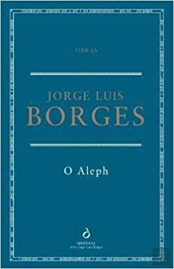 O Aleph by Jorge Luis Borges