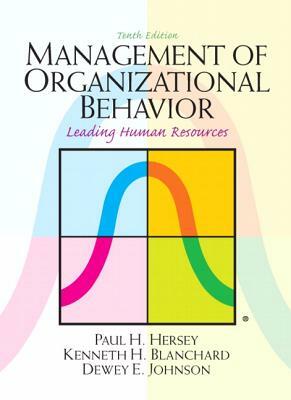 Management of Organizational Behavior by Dewey Johnson, Kenneth Blanchard, Paul Hersey