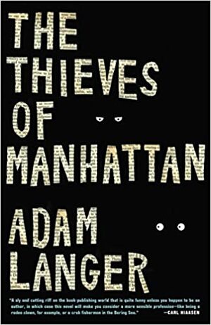 The Thieves of Manhattan by Adam Langer