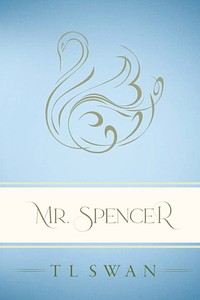 Mr. Spencer by TL Swan