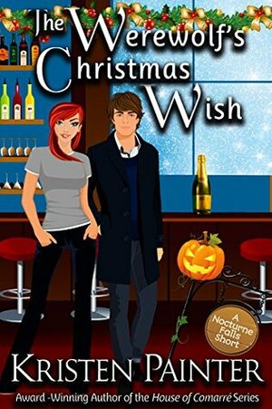 The Werewolf's Christmas Wish by Kristen Painter