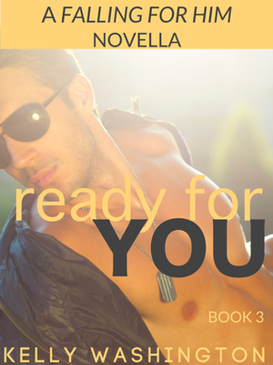 Ready For You by Kelly Washington