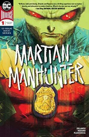 Martian Manhunter #1 by Steve Orlando, Riley Rossmo