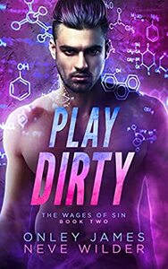 Play Dirty by Onley James, Neve Wilder