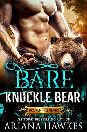 Bare Knuckle Bear by Ariana Hawkes