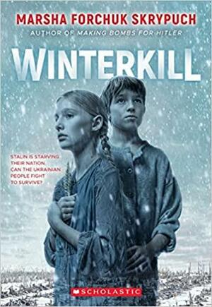 Winterkill by Marsha Forchuk Skrypuch