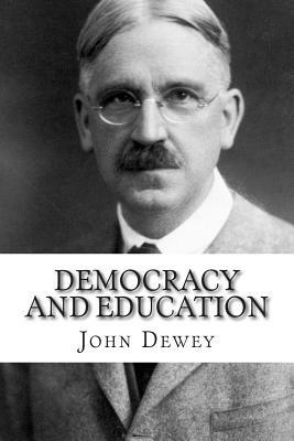 Democracy and Education by John Dewey