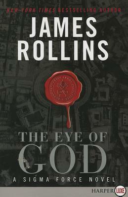 The Eye of God: A SIGMA Force Novel by James Rollins